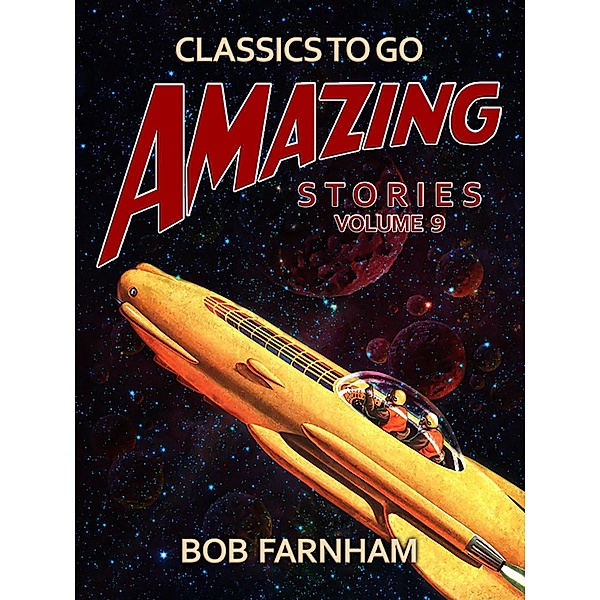 Amazing Stories Volume 9, Bob Farnham