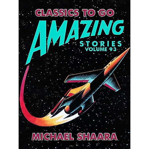Amazing Stories Volume 93, Michael Shaara