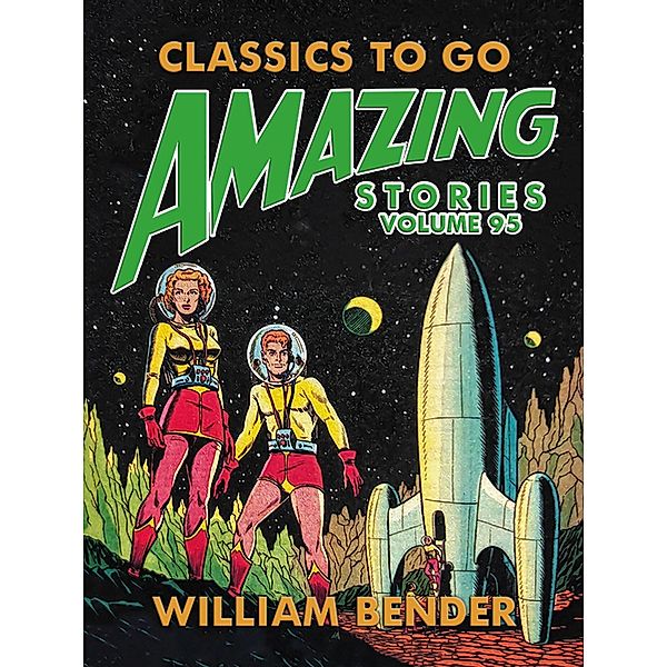 Amazing Stories Volume 95, William Bender