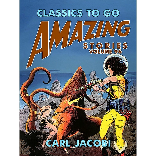 Amazing Stories Volume 96, Carl Jacobi
