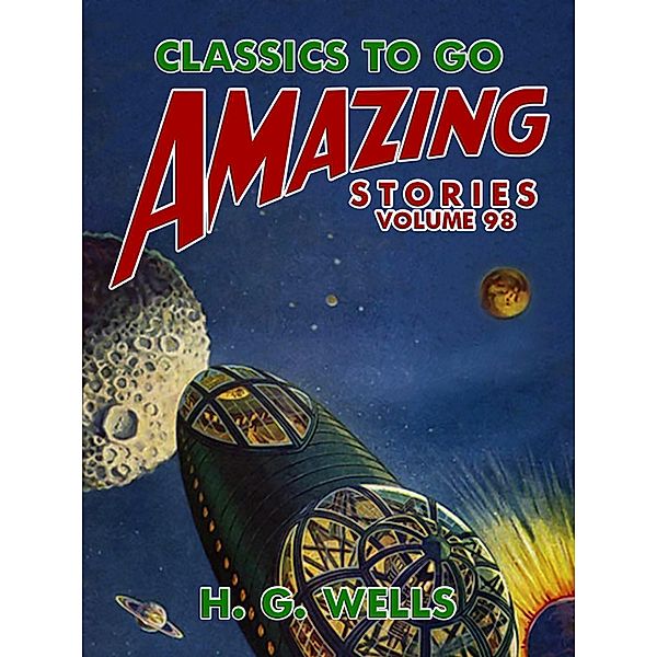 Amazing Stories Volume 98, H. G. Wells