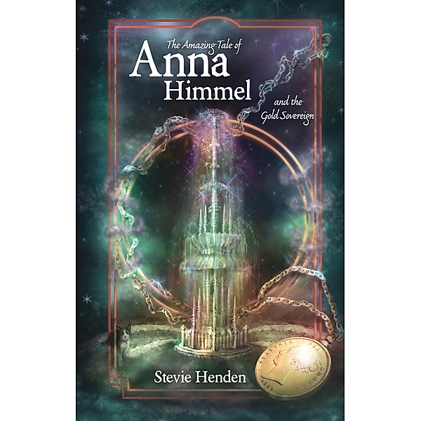 Amazing Tale of Anna Himmel and the Gold Sovereign / Matador, Stevie Henden