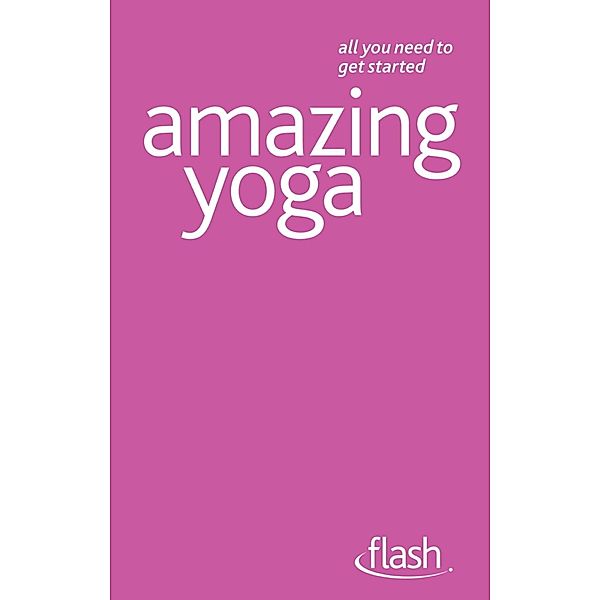 Amazing Yoga: Flash, Swami Saradananda