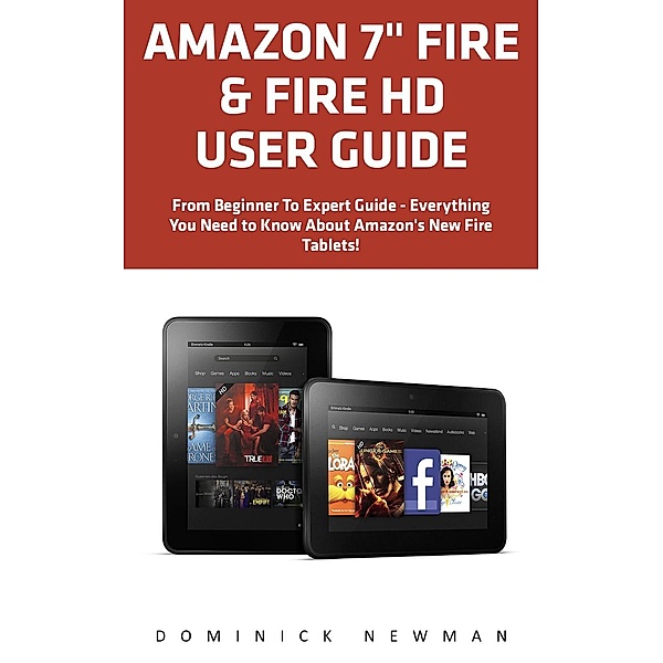 Amazon 7 Fire & Fire HD User Guide, Dominick Newman