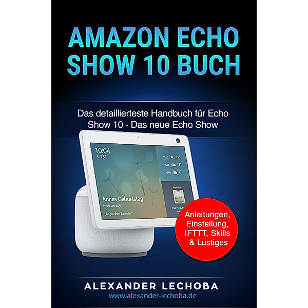 Amazon Echo Show 10 Buch, Lechoba Alexander