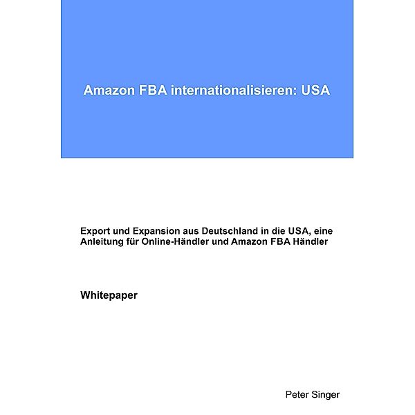 Amazon FBA internationalisieren: USA, Peter Singer