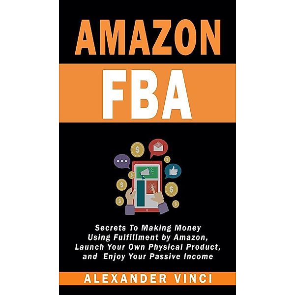 Amazon FBA / Self-Development Summaries Bd.1, Alexander Vinci