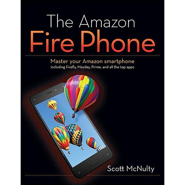 Amazon Fire Phone, The, Scott McNulty