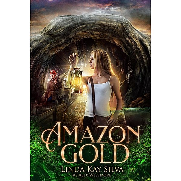 Amazon Gold (Bailey McBride Adventure, #1) / Bailey McBride Adventure, Linda Kay Silva