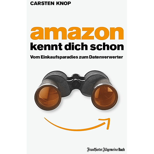 Amazon kennt Dich schon, Carsten Knop