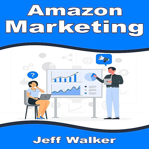 Amazon Marketing, Jeff Walker