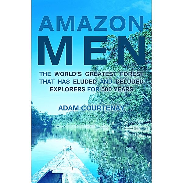 Amazon Men, Adam Courtenay