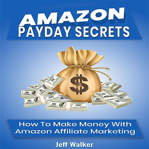 Amazon Payday Secrets, Jeff Walker