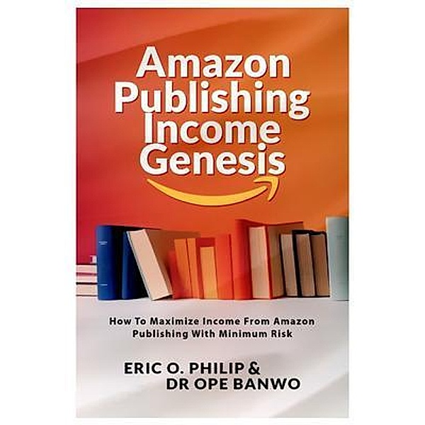 AMAZON PUBLISHING INCOME GENESIS, Banwo Ope