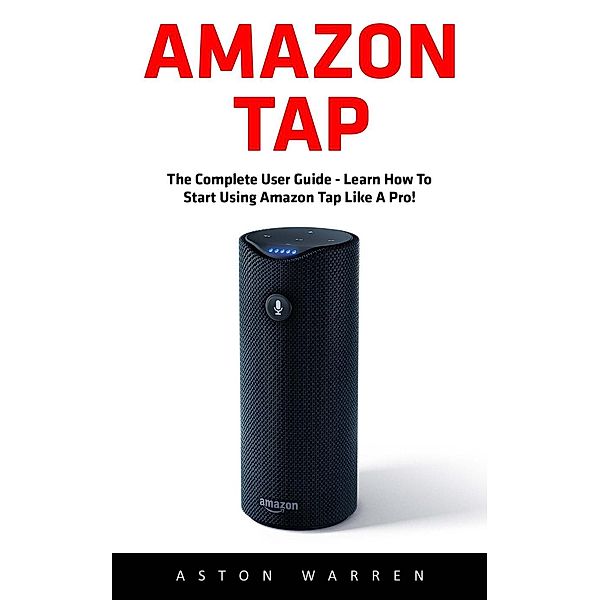 Amazon Tap, Aston Warren