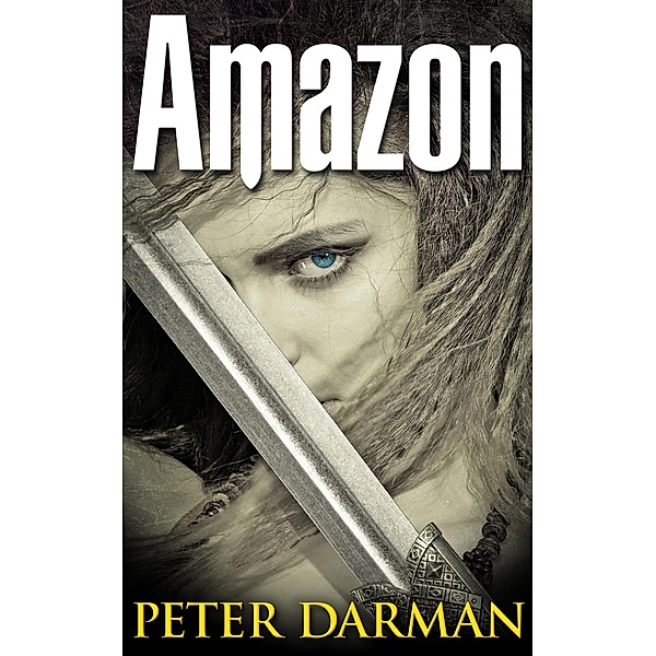 Amazon (The Parthian Chronicles, #9) / The Parthian Chronicles, Peter Darman