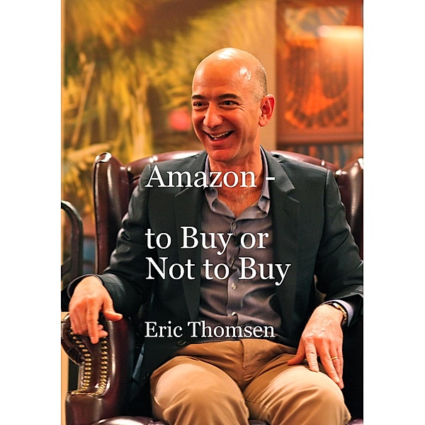Amazon - to Buy or Not to Buy, Eric Thomsen