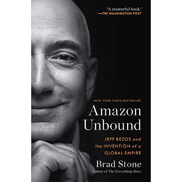 Amazon Unbound, Brad Stone