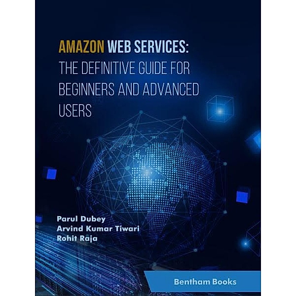 Amazon Web Services, Parul Dubey, Arvind Kumar Tiwari, Rohit Raja