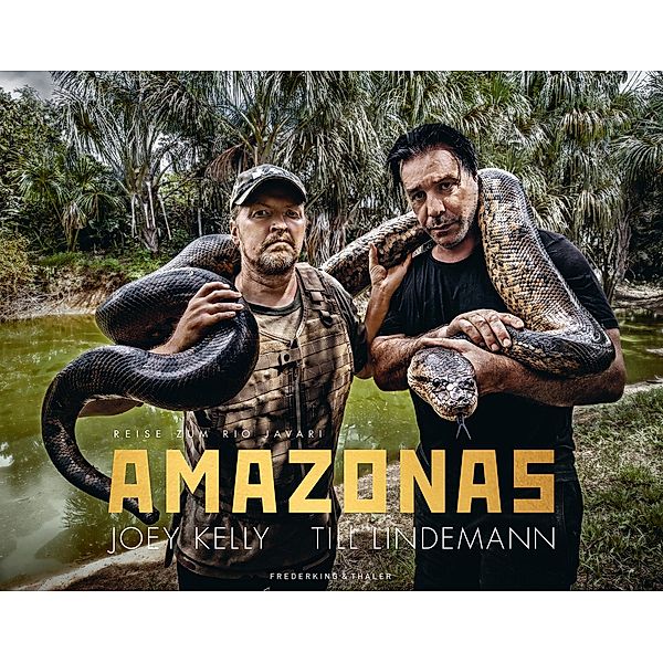 Amazonas, Joey Kelly, Till Lindemann, Thorsten Zahn