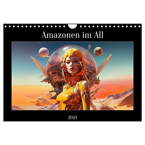 Amazonen im All (Wandkalender 2024 DIN A4 quer), CALVENDO Monatskalender, thomas meinert