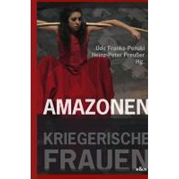 Amazonen - Kriegerische Frauen