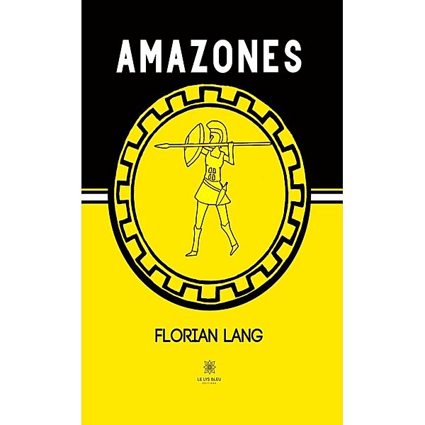 Amazones, Florian Lang