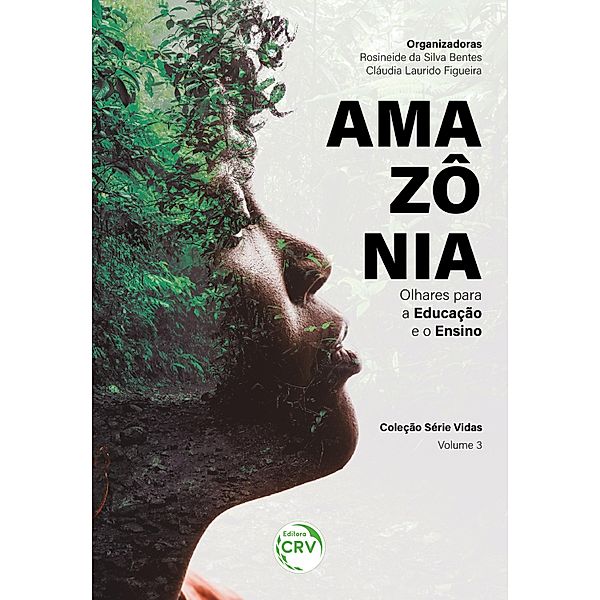 AMAZÔNIA, Rosineide da Silva Bentes, Cláudia Laurido Figueira