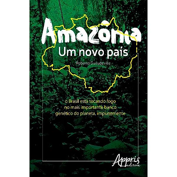 Amazônia - Um Novo País, Roberto Gueudeville