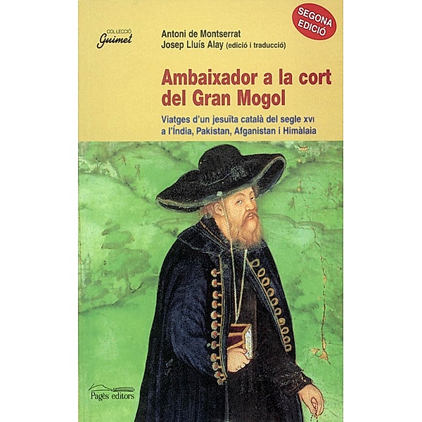 Ambaixador a la cort del Gran Mogol / Guimet Bd.59, Antoni de Montserrat