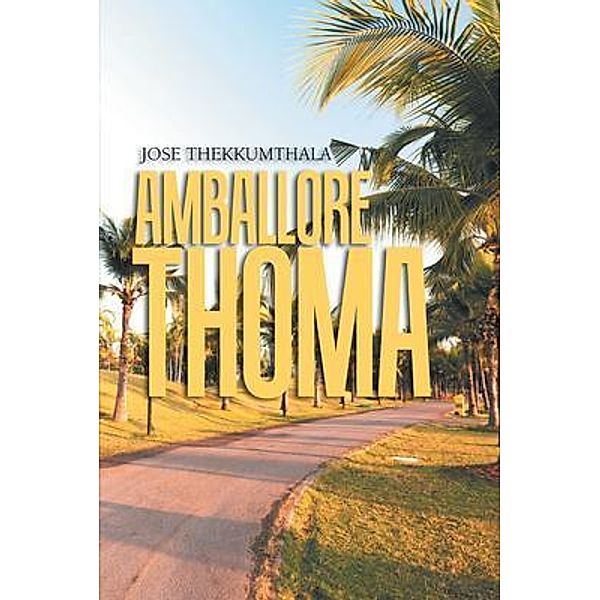 Amballore Thoma, Jose Thekkumthala