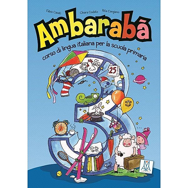 Ambarabà: .3 Ambarabà 3, Rita Cangiano, Fabio Casati, Chiara Codato
