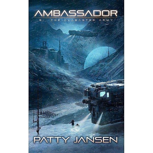 Ambassador 8: The Alabaster Army, Patty Jansen