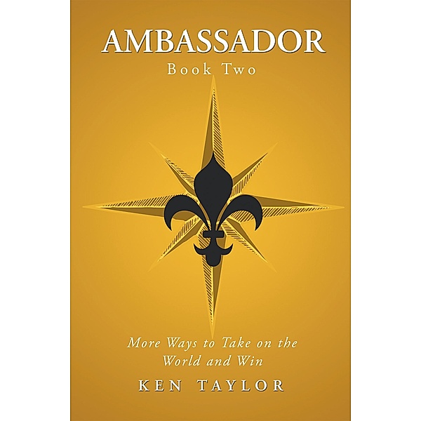 Ambassador Book Two, Ken Taylor