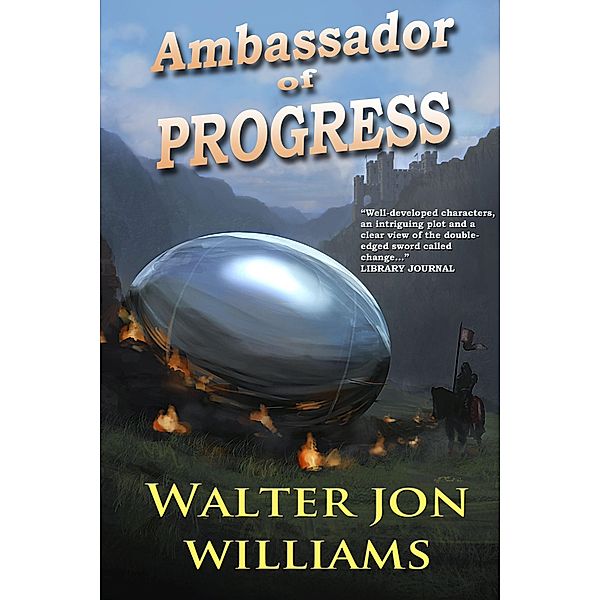 Ambassador of Progress, Walter Jon Williams