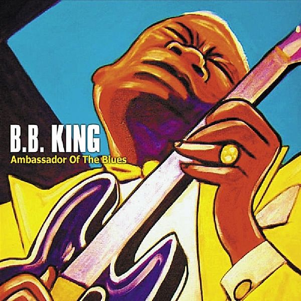Ambassador Of The Blues, B.b. King