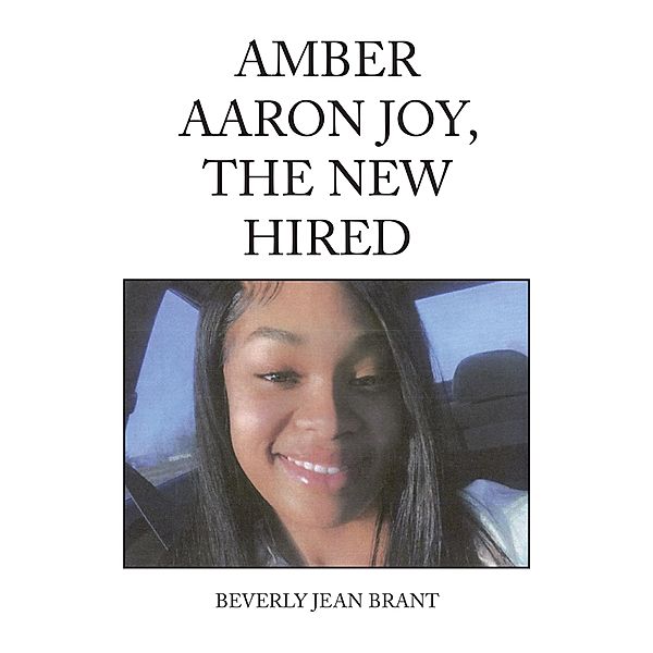 Amber  Aaron Joy,  the New  Hired, Beverly Jean Brant