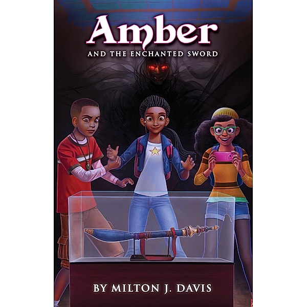 Amber and the Enchanted Sword, Milton Davis