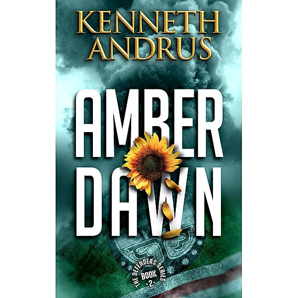 Amber Dawn (The Defenders, #2) / The Defenders, Kenneth Andrus