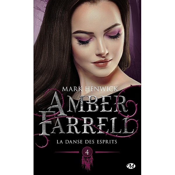 Amber Farrell, T4 : La danse des esprits / Amber Farrell Bd.4, Mark Henwick