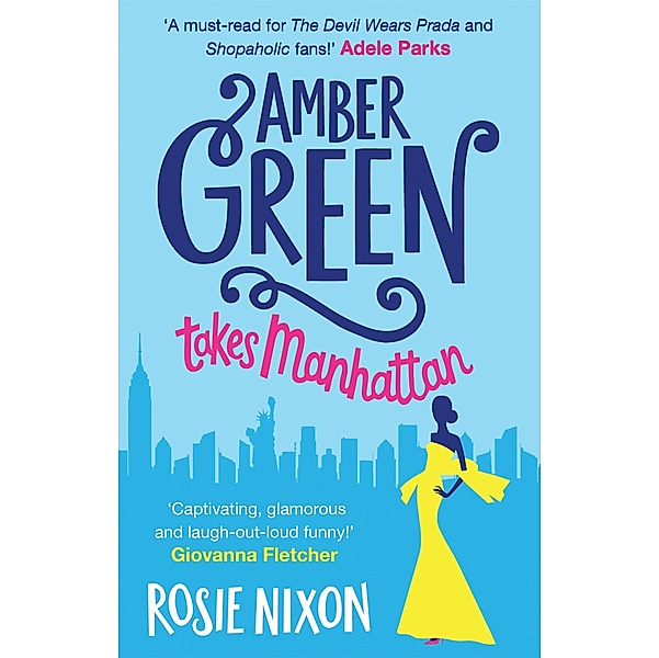 Amber Green Takes Manhattan, Rosie Nixon