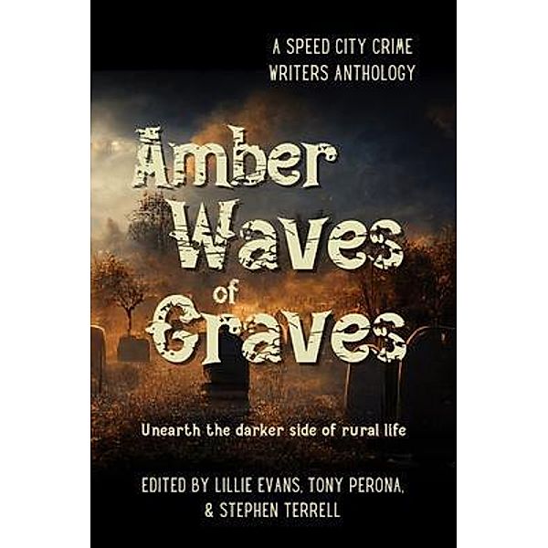 Amber Waves of Graves