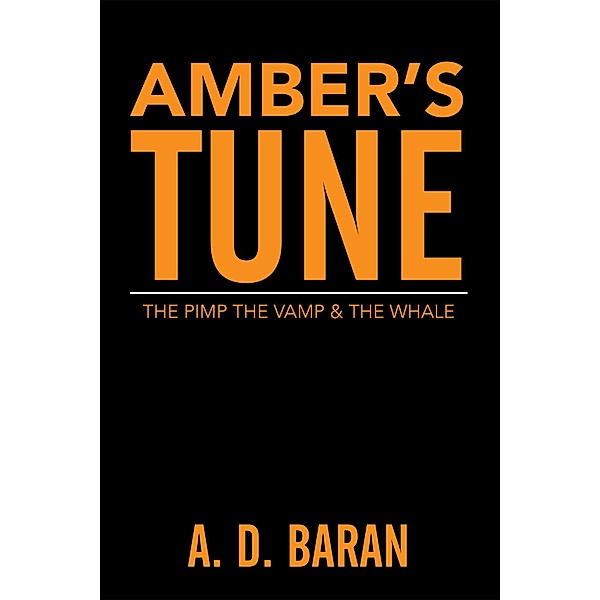 Amber'S Tune, A. D. Baran