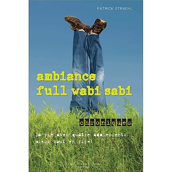 Ambiance full wabi sabi / Guy Saint-Jean Editeur, Straehl Patrick Straehl
