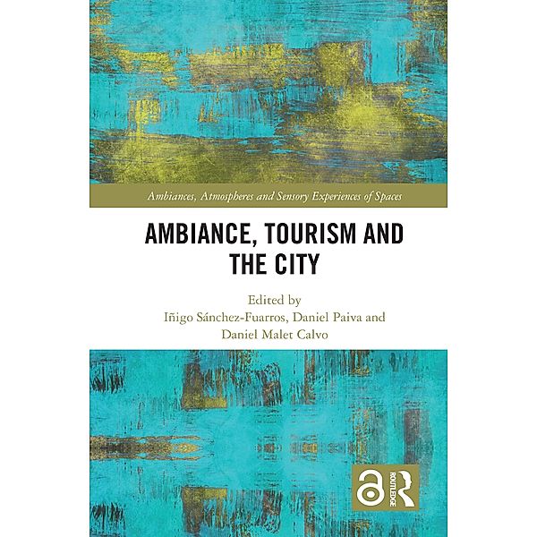 Ambiance, Tourism and the City