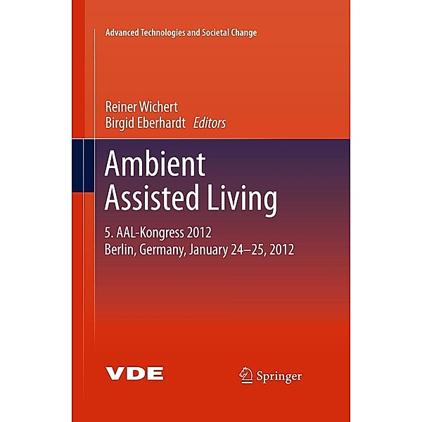 Ambient Assisted Living / Advanced Technologies and Societal Change
