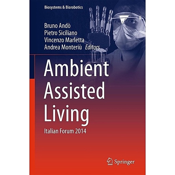 Ambient Assisted Living / Biosystems & Biorobotics Bd.11