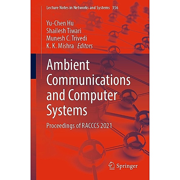 Ambient Communications and Computer Systems / Lecture Notes in Networks and Systems Bd.356
