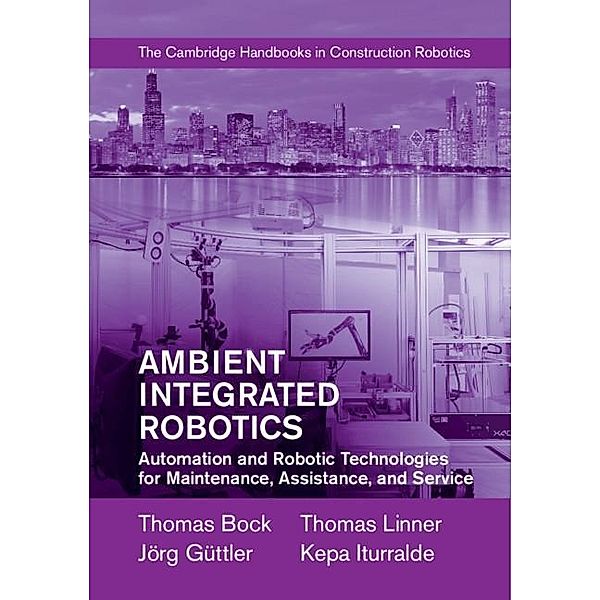 Ambient Integrated Robotics, Thomas Bock