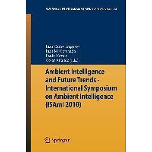 Ambient Intelligence and Future Trends - / Advances in Intelligent and Soft Computing Bd.72, Paulo Novais